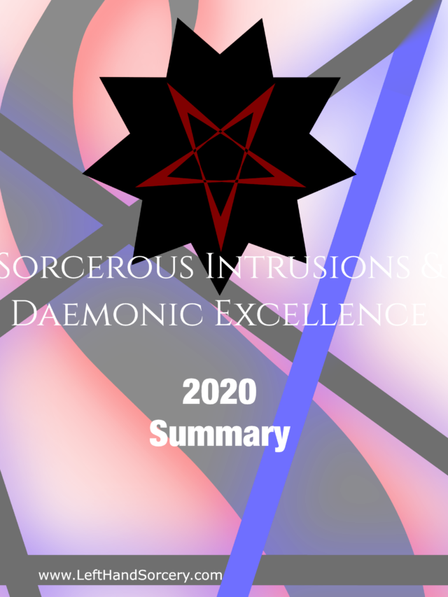 Sorcerous Intrusions & Daemonic Excellence 2020 Summary